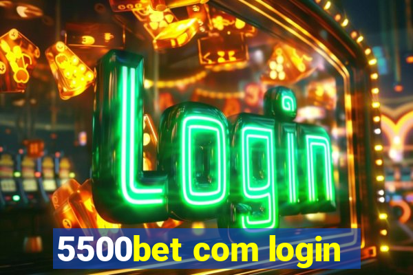 5500bet com login